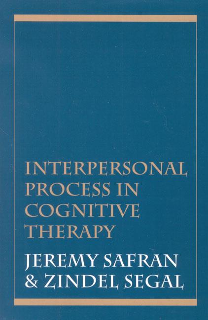 Interpersonal Process in Cognitive Therapy