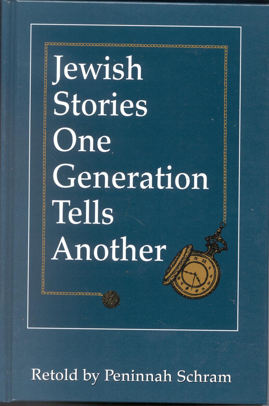 Jewish Stories One Generation Tells Another