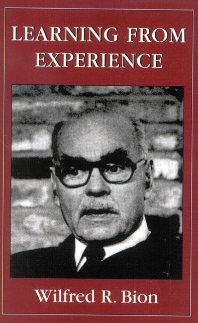 Learning from Experience by Wilfred R. Bion