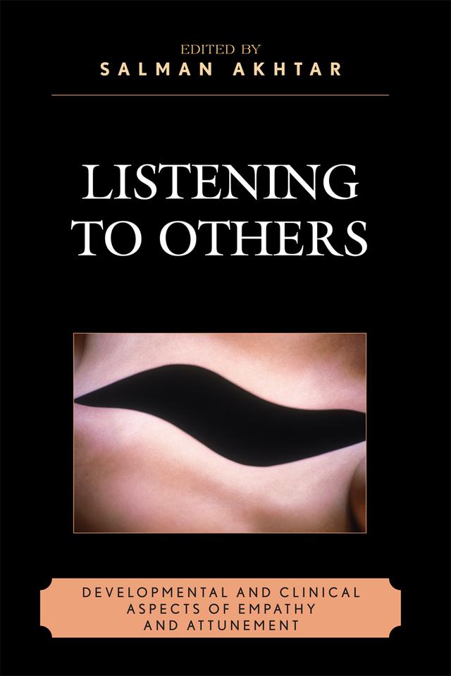 Listening to Others by David Sachs, Evelyne Schwaber, Henri Parens, Jessica Benjamin, Salman Akhtar, Sydney Pulver, Theodore Fallon, Theodore Jacobs