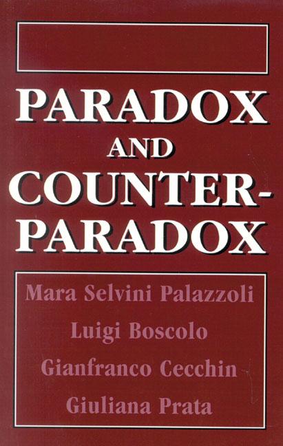 Paradox and Counterparadox by Luigi Boscolo, Mara Selvini Palazzoli