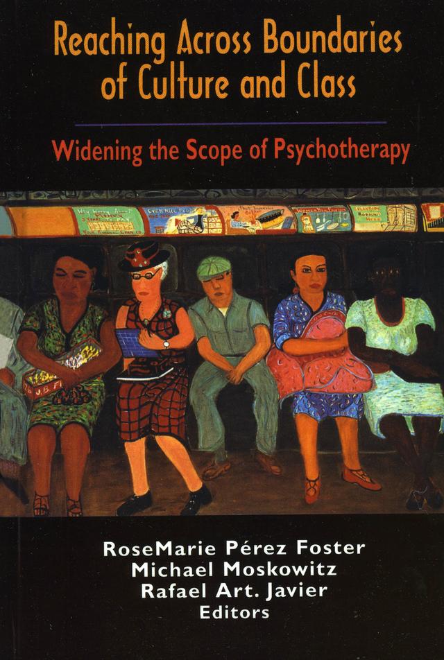 Reaching Across Boundaries of Culture and Class by Michael Moskowitz, Rosemarie Perez-Foster