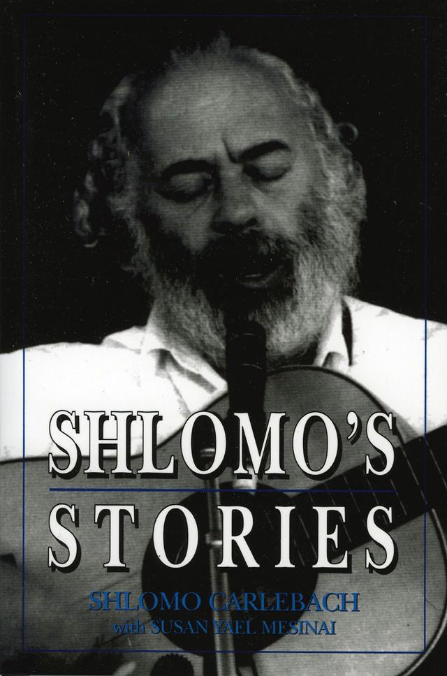 Shlomo's Stories by Shlomo Carlebach, Susan Yael Mesinai