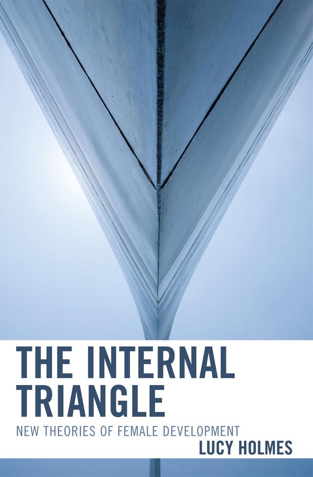 The Internal Triangle by Lucy Holmes