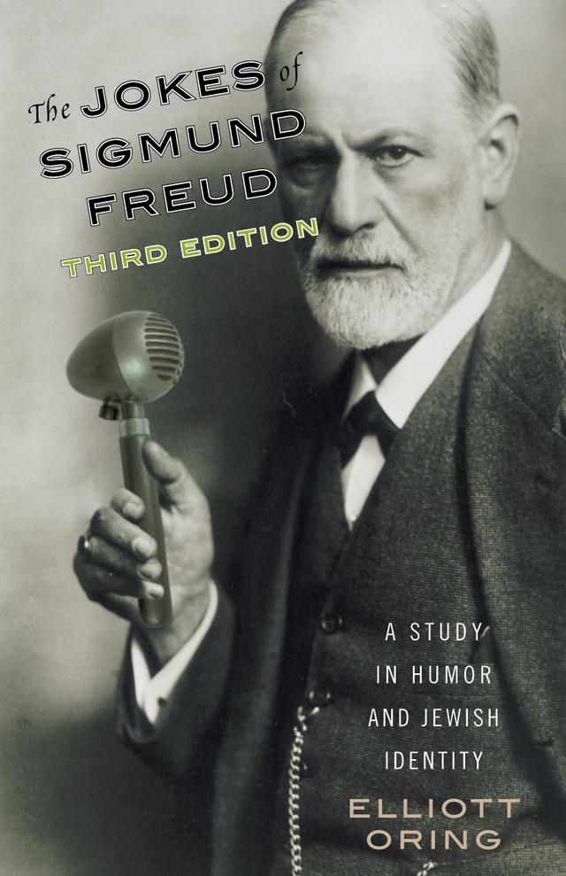 The Jokes of Sigmund Freud by Elliott Oring