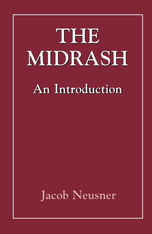 The Midrash by Jacob Neusner