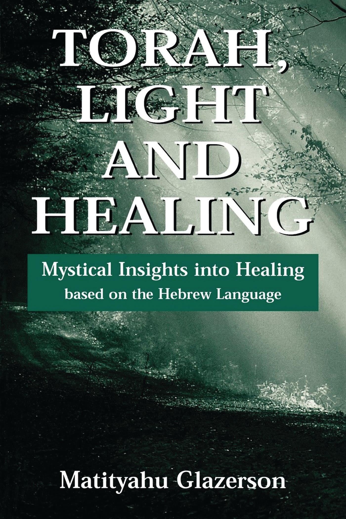 Torah, Light and Healing