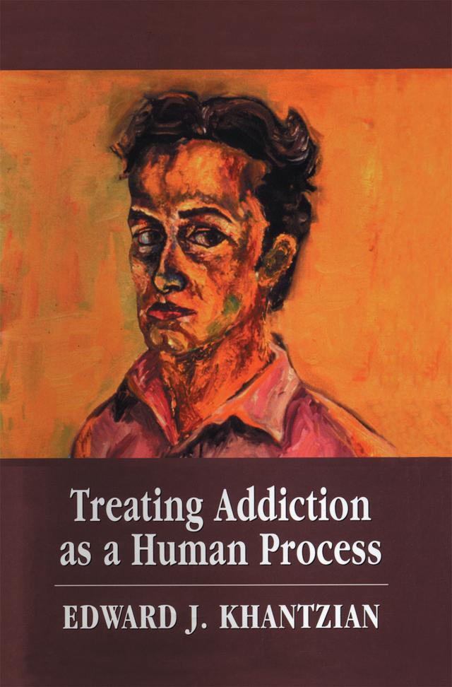 Treating Addiction as a Human Process by Edward J. Khantzian