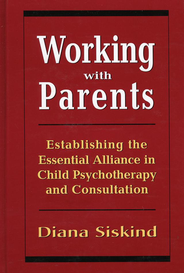 Working with Parents by Diana Siskind
