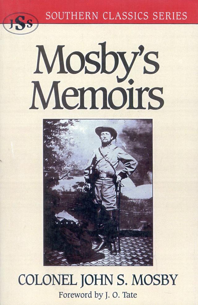 Mosby's Memoirs by John S. Mosby