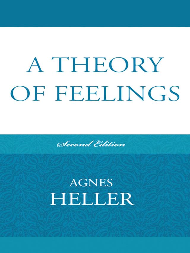 A Theory of Feelings by Agnes Heller