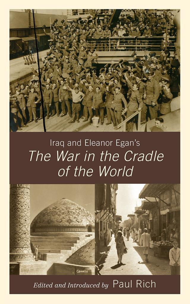 Iraq and Eleanor Egan's The War in the Cradle of the World by Paul J. Rich