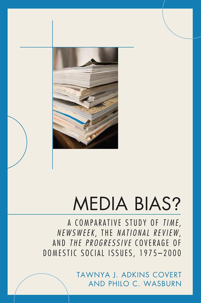 Media Bias? by Philo C. Wasburn, Tawnya J. Adkins Covert