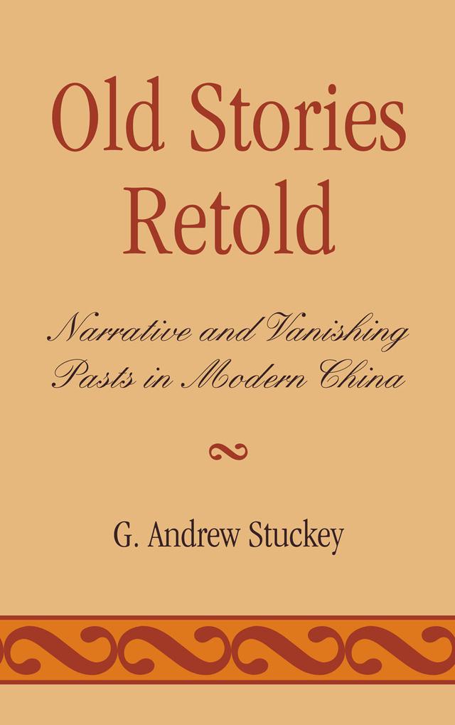 Old Stories Retold by Andrew G. Stuckey