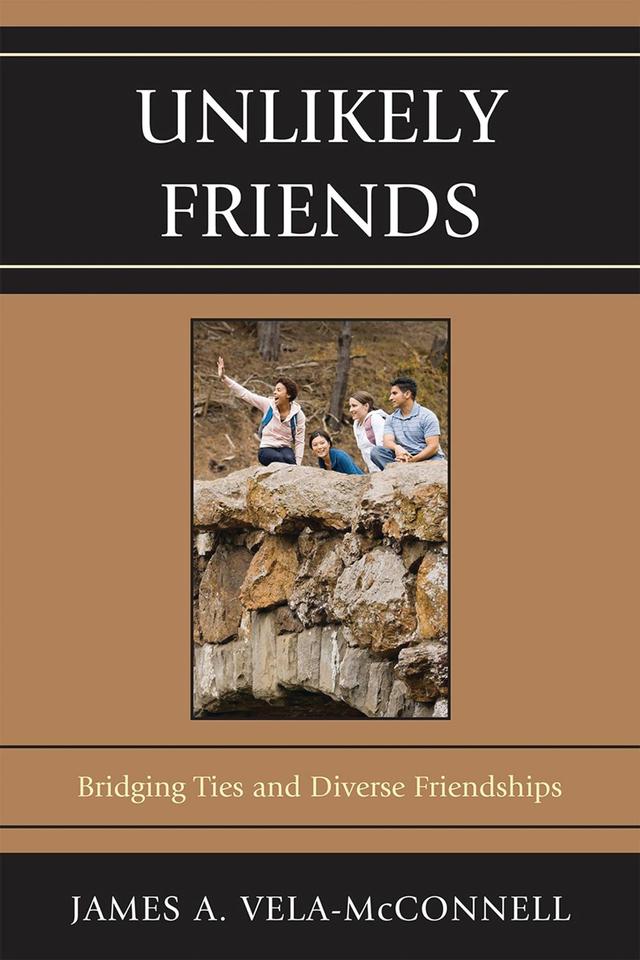 Unlikely Friends by James A. Vela-McConnell