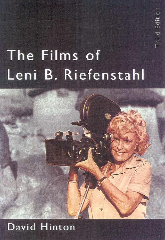 The Films of Leni Riefenstahl by David B. Hinton