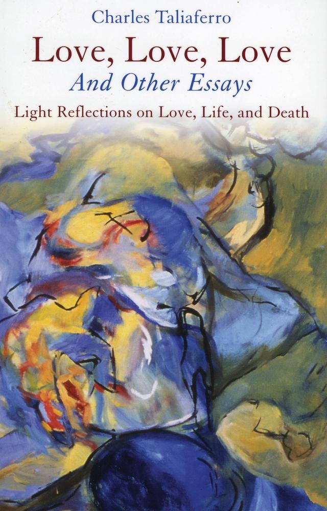 Love, Love, Love by Charles Taliaferro