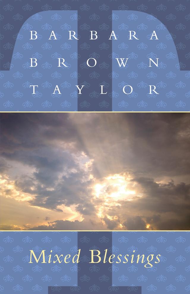 Mixed Blessings by Barbara Brown Taylor