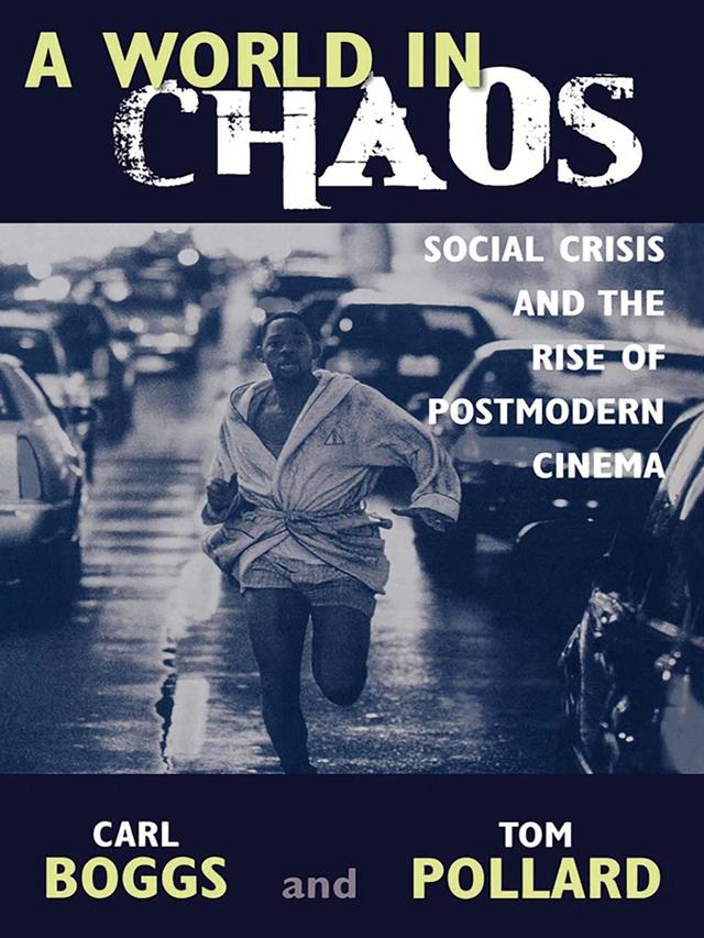 A World in Chaos by Carl Boggs, Thomas Pollard