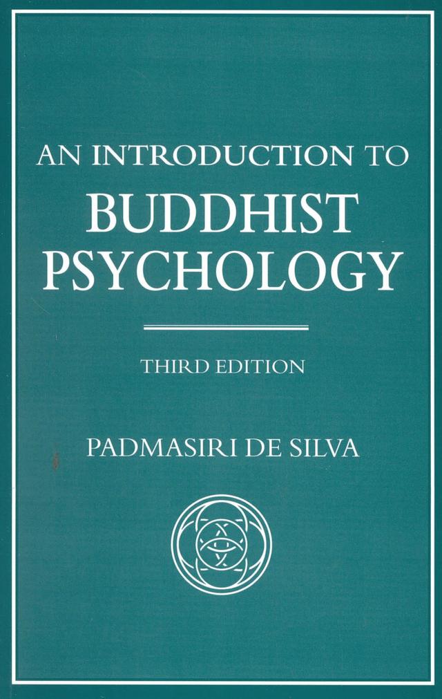 An Introduction to Buddhist Psychology by Padmasiri De Silva
