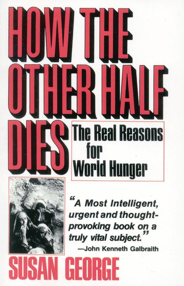 How the Other Half Dies by Susan George