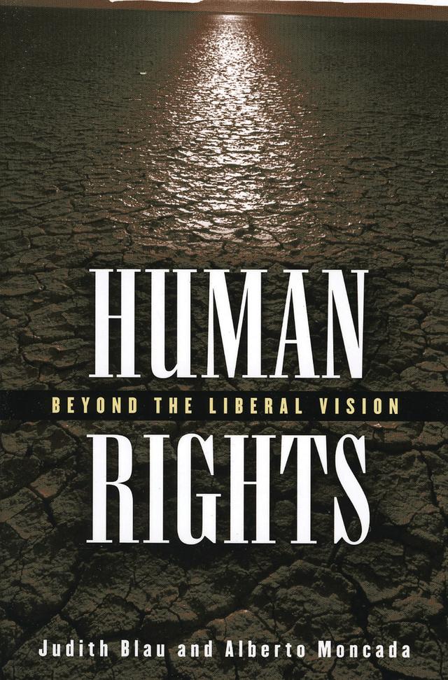 Human Rights by Alberto Moncada, Judith Blau