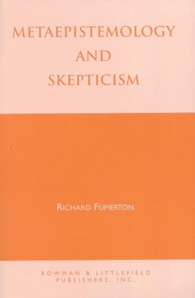 Metaepistemology and Skepticism by Richard A. Fumerton