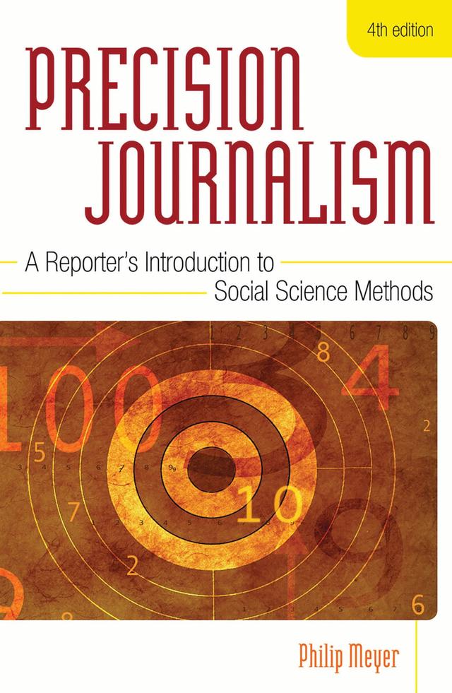 Precision Journalism by Philip Meyer
