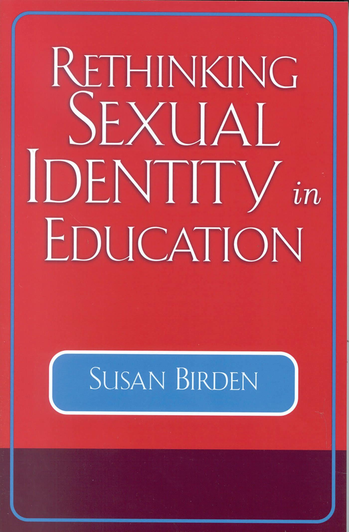 Rethinking Sexual Identity in Education