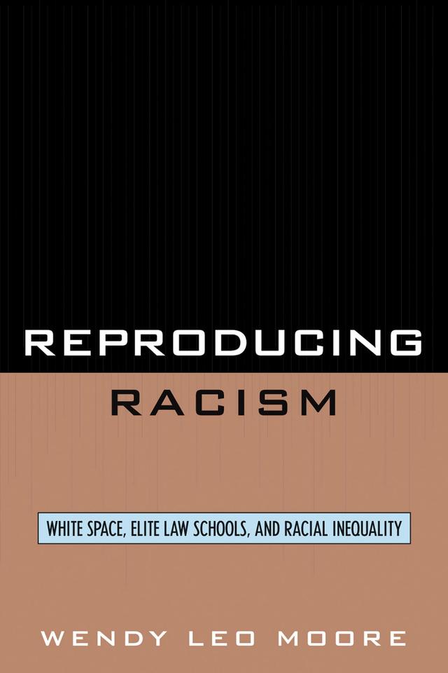 Reproducing Racism by Wendy Leo Moore