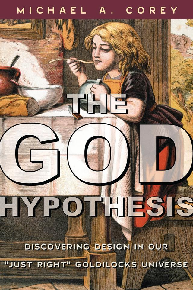 The God Hypothesis by Michael A. Corey