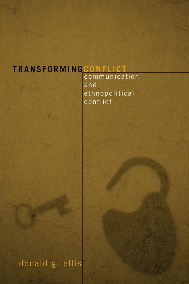 Transforming Conflict by Donald G. Ellis