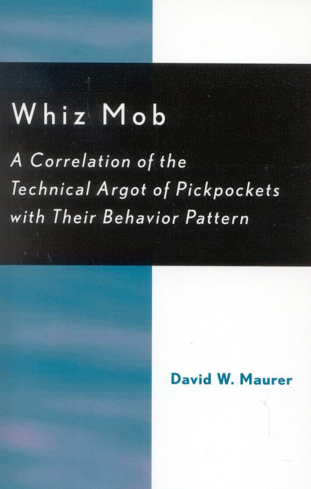 Whiz Mob by David W. Maurer