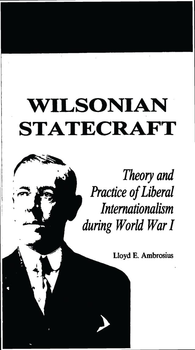 Wilsonian Statecraft by Lloyd E. Ambrosius