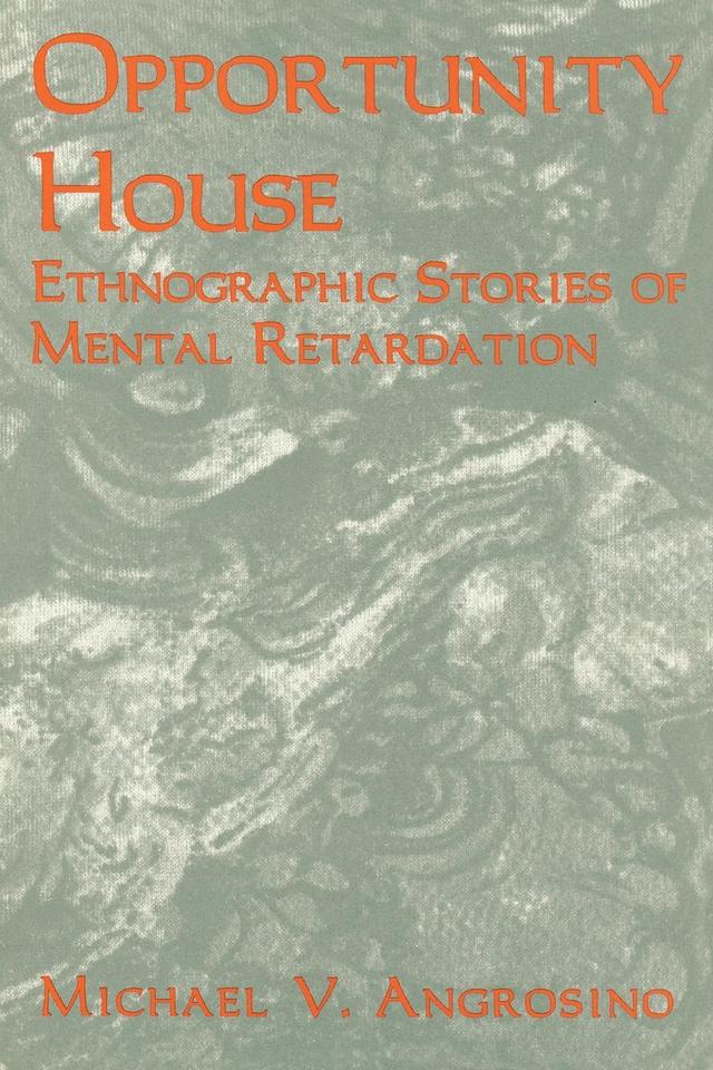 Opportunity House by Michael V. Angrosino