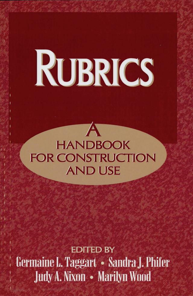 Rubrics by Germaine L. Taggart, Judy A. Nixon, Marilyn Wood, Sandra J. Phifer