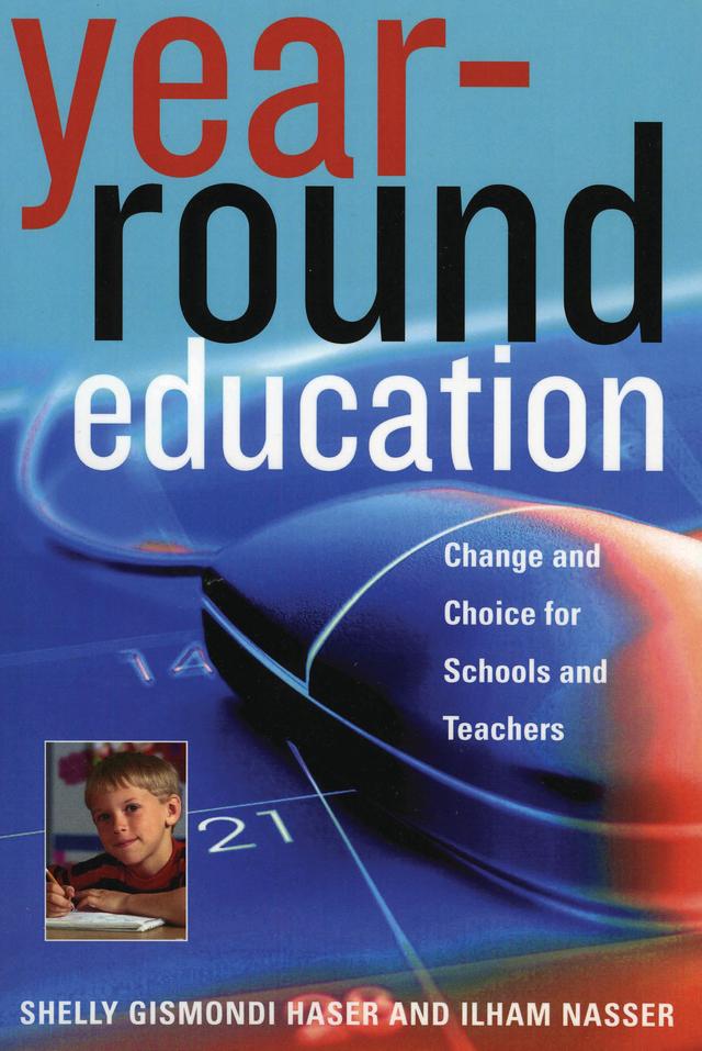 Year-Round Education by Ilham Nasser, Shelly Gismondi Haser