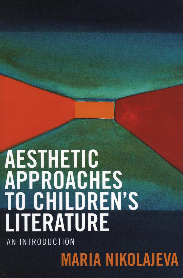 Aesthetic Approaches to Children's Literature by 