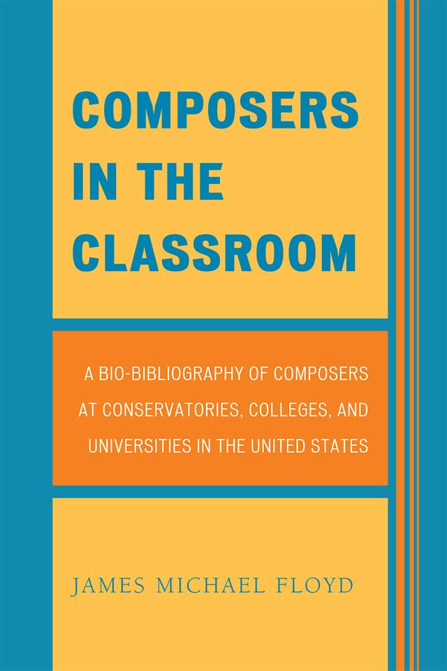 Composers in the Classroom by James Michael Floyd