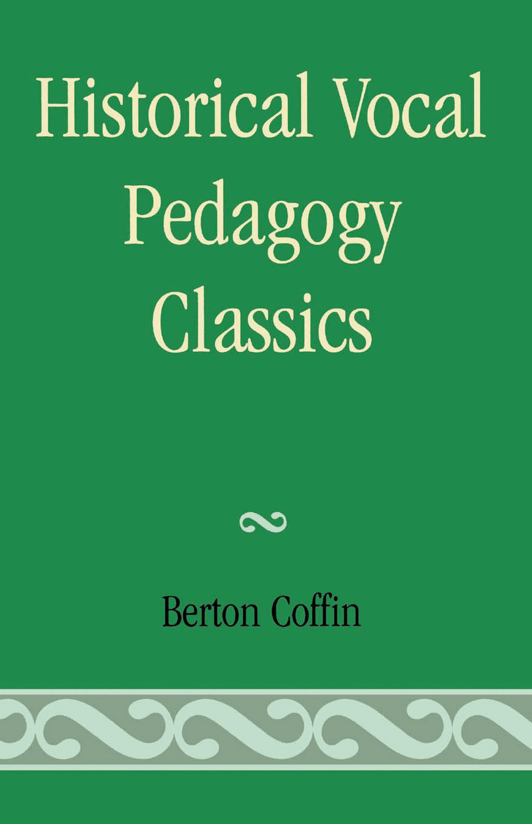 Historical Vocal Pedagogy Classics