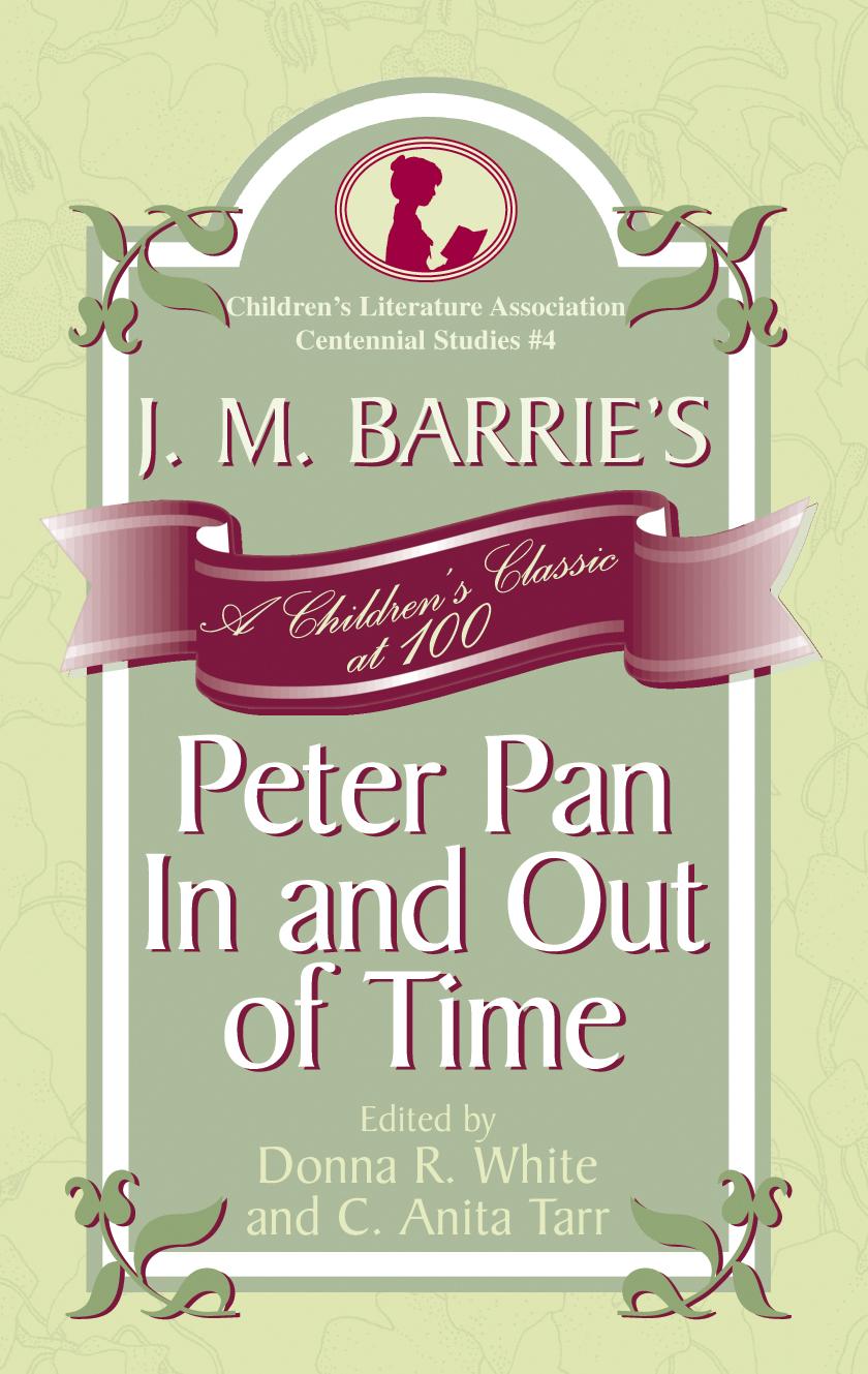J. M. Barrie's Peter Pan In and Out of Time