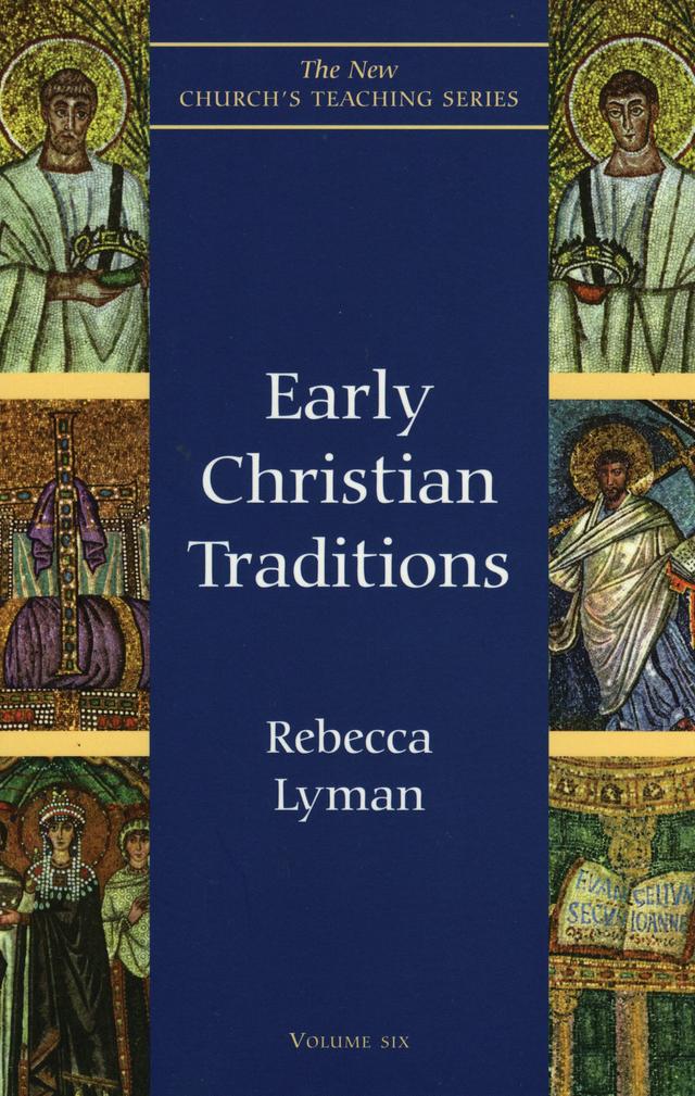 Early Christian Traditions by Rebecca Lyman