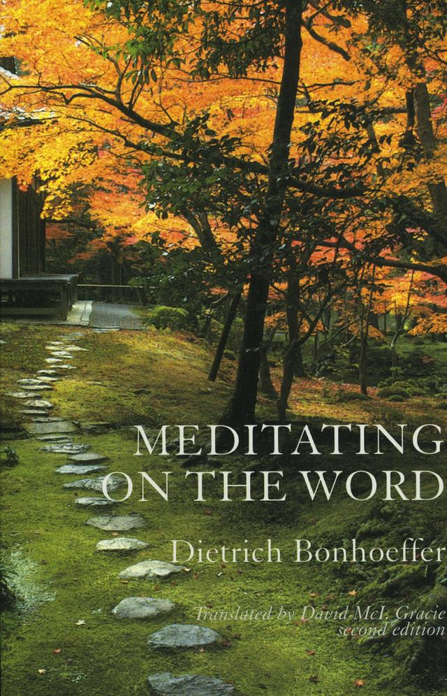 Meditating on the Word by Dietrich Bonhoeffer