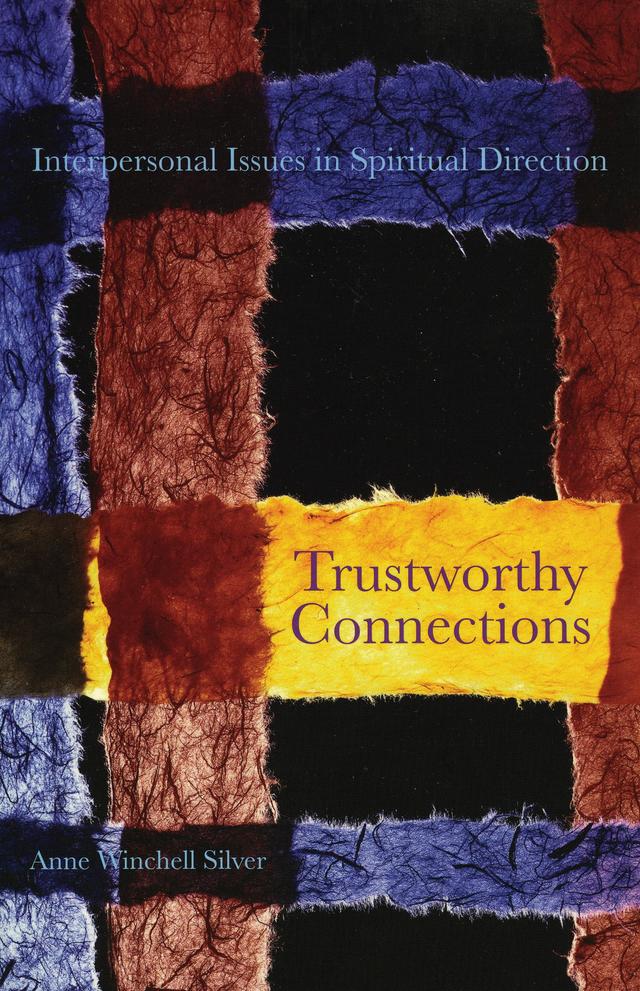 Trustworthy Connections by Anne Winchell Silver