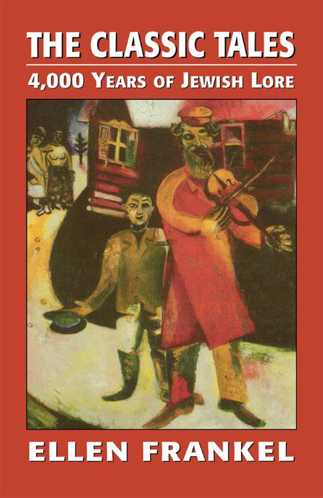 The Classic Tales by Ellen Frankel