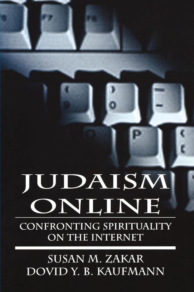 Judaism Online by Dovid Y. B. Kaufmann, Susan M. Zakar