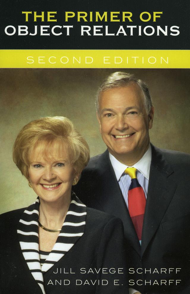 The Primer of Object Relations by David E. Scharff, Jill Savege Scharff