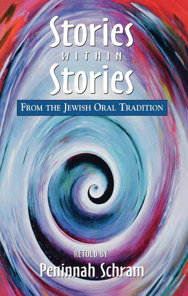 Stories within Stories by Peninnah Schram