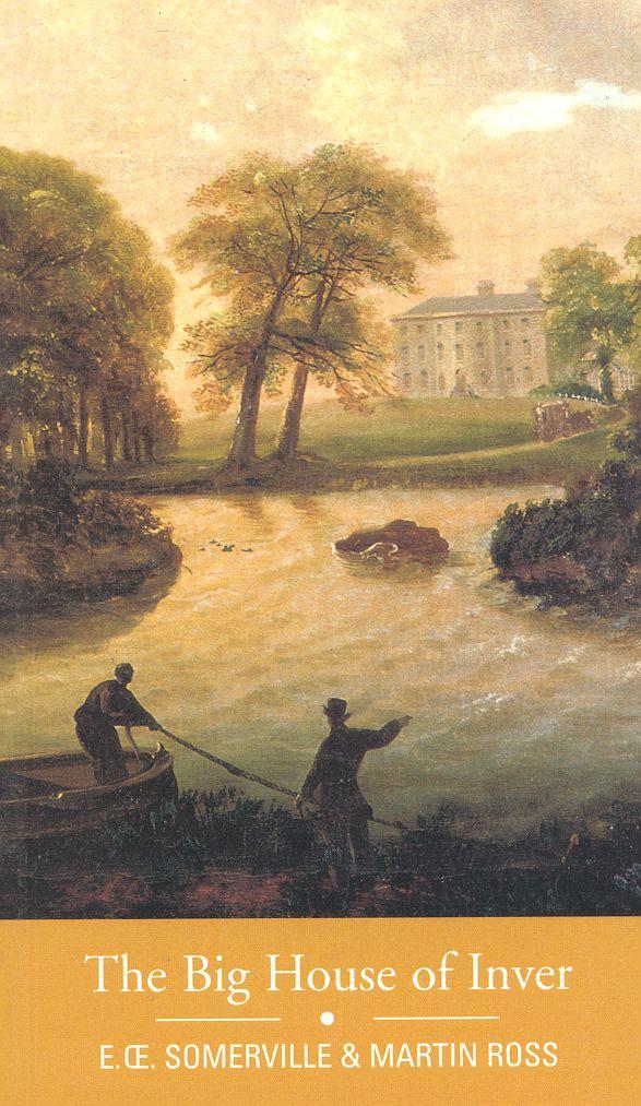 The Big House of Inver by Edith Somerville, Martin Ross