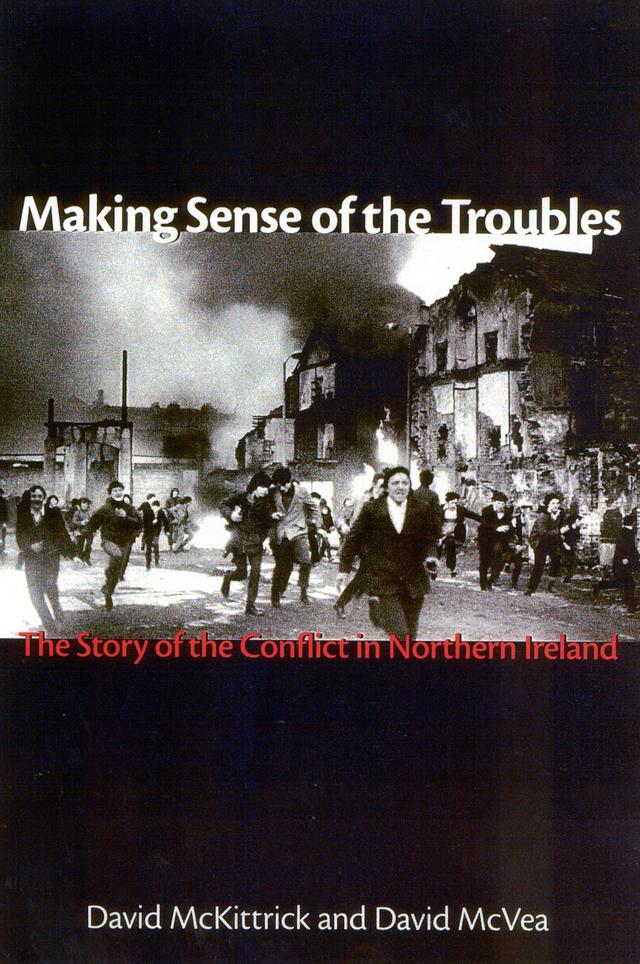 Making Sense of the Troubles by 